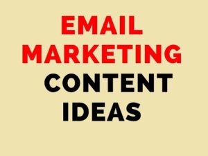 Create New Content for Your Email Marketing